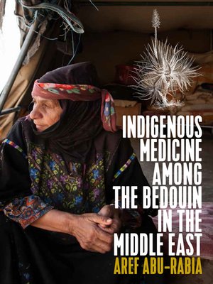 cover image of Indigenous Medicine Among the Bedouin in the Middle East